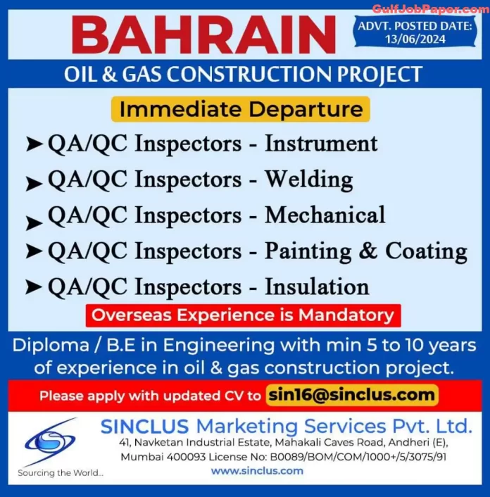 Job openings for QA/QC Inspectors in Bahrain's Oil & Gas construction project. Immediate departure
