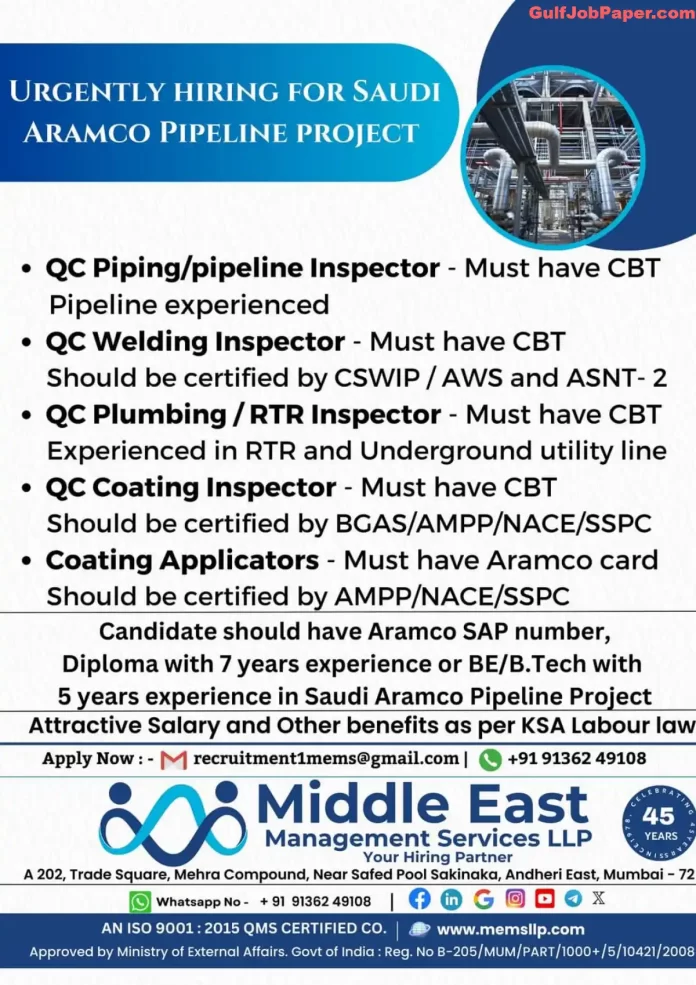 Urgent hiring for Saudi Aramco Pipeline Project. Positions available: QC Piping/Pipeline Inspector, QC Welding Inspector, QC Plumbing/RTR Inspector, QC Coating Inspector, Coating Applicators. Apply now