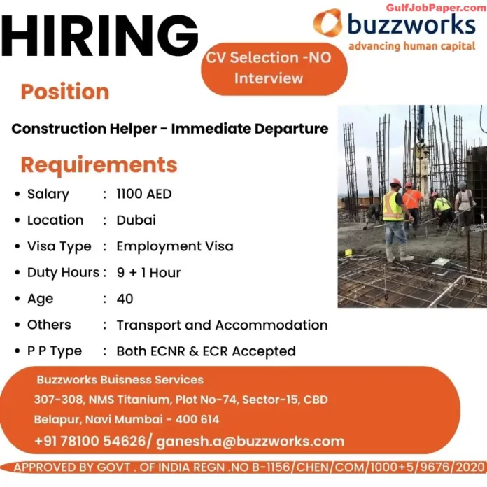 Job opportunity for Construction Helper in Dubai with Buzzworks, offering immediate departure.