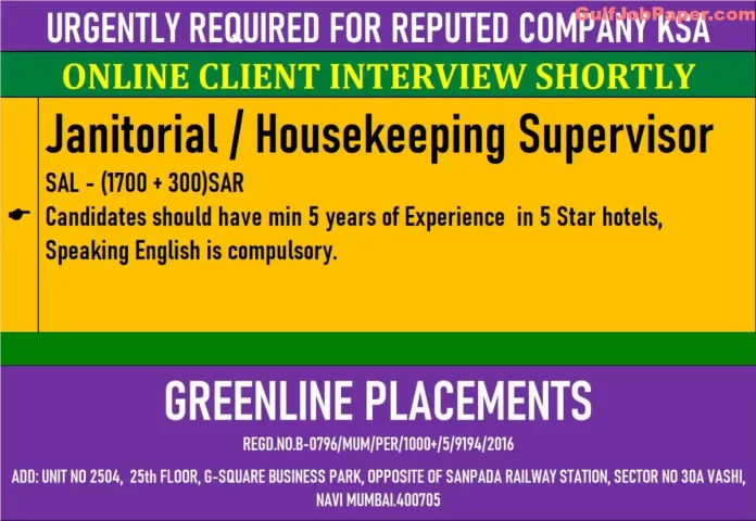 Job Post for Janitorial / Housekeeping Supervisor Job in Saudi Arabia by Greenline Placements