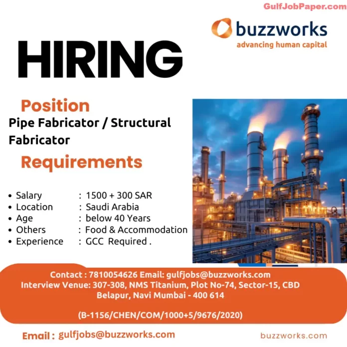 Job Post for Pipe Fabricator/Structural Fabricator in Saudi Arabia by Buzzworks