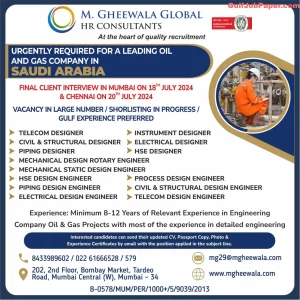 Job openings for engineers in Saudi Arabia for a leading oil and gas company with M. Gheewala Global HR Consultants