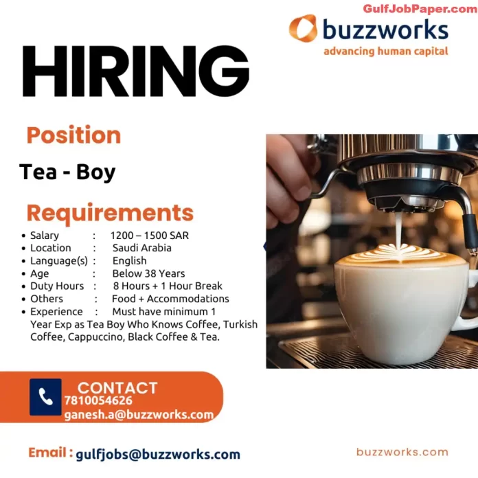 Job advertisement for Tea Boy position at Buzzworks in Saudi Arabia with salary details and application process.