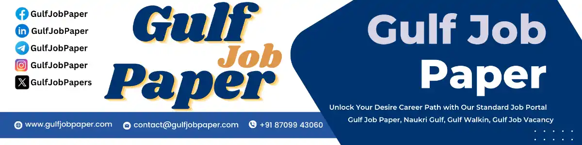 Gulf Job | Naukrigulf | Assignment Abroad | Gulfwalkin | Abroad Times | Assignmentabroadtimes | Gulf Employment