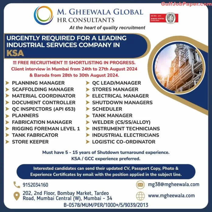 Industrial Services Shutdown: Job openings for managers, technicians, and coordinators for a leading industrial services company in KSA with interviews in Mumbai and Baroda in August 2024.