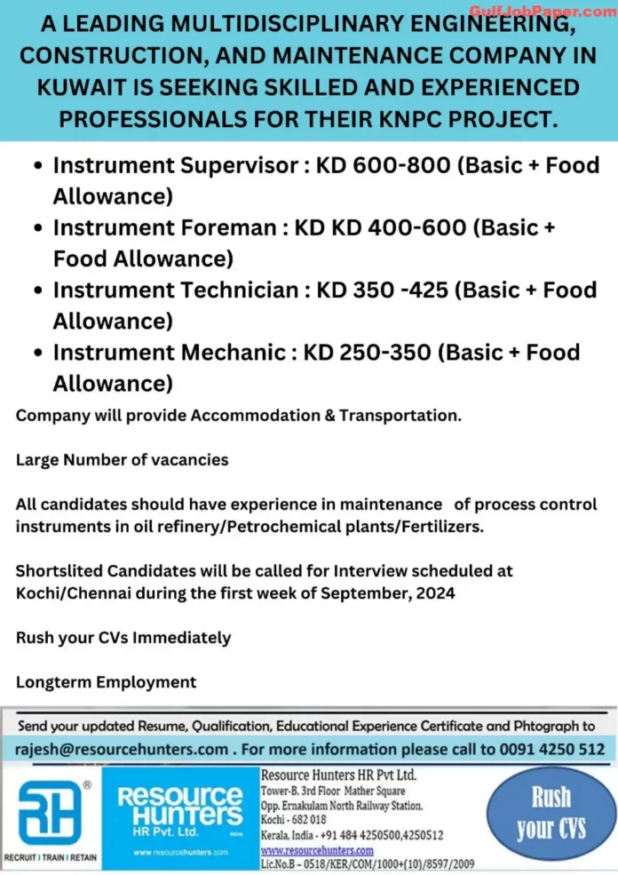 for Kuwait KNPC Project Jobs | Job opportunities in Kuwait for KNPC project, including positions for Instrument Supervisors, Technicians, and Mechanics with high salaries and food allowances.