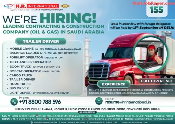 Saudi Arabia Oil and Gas Jobs | Job opportunities in Saudi Arabia for Trailer Drivers and Heavy Equipment Operators with Gulf experience. Interviews on 2nd September in Delhi.