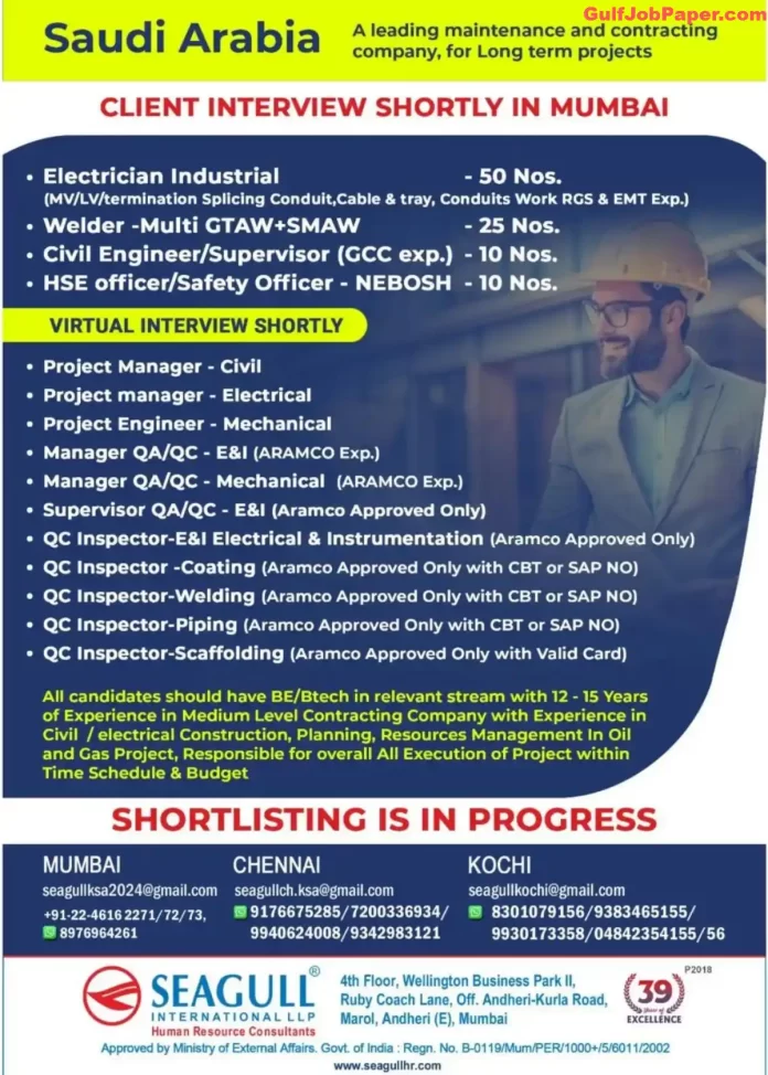 GCC Walkins | Job openings for long-term projects in Saudi Arabia, including positions for Electricians, Welders, Project Managers, and QC Inspectors. Client interviews to be held in Mumbai, Chennai, and Kochi.