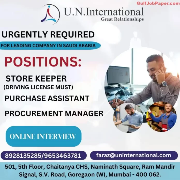 Urgent Requirement in Saudi Arabia | Urgent requirement for Store Keeper, Purchase Assistant, and Procurement Manager in Saudi Arabia