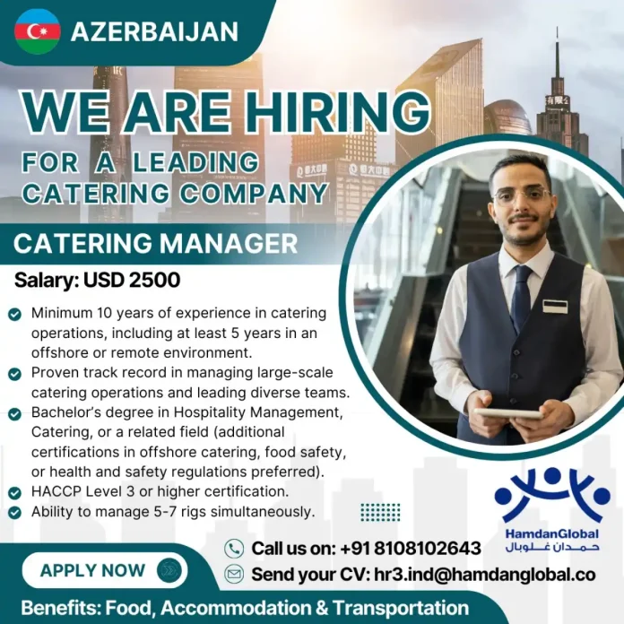 Hiring for Catering Manager in Azerbaijan